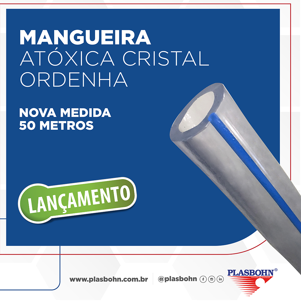 LANÇAMENTO MANGUEIRA ATÓXICA CRISTAL ORDENHA m PLASBOHN Plasbohn